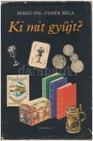 Berkó Pál - Fehér Béla: Ki mit gyűjt? Bp., 1980, Gondolat. Papír védőborítóval, védőborítón kis szak...