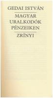 Gedai István:Magyar uralkodók pénzeiken. Budapest, Zrínyi Kiadó, 1991