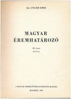 Dr. Unger Emil: Magyar éremhatározó - pótfüzet. Budapest, MÉE, 1976. Használt, jó állapotban