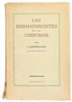 L. Ombrédanne.: Les hermaphrodites et la chirurgie. Paris 1939. MAsson et Cie. Kiadói papírkötésben kis sérüléssel a gerincen. A hermafroditák orvosi kezeléséről szóló köny v sok ábrával, fényképpel.