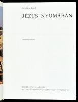 Kroll, Gerhard: Jézus nyomában. Bp., 1985, Szent István Társulat, 595 p. Második kiadás. Gazdag képa...