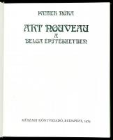 Pamer Nóra: Art noveau a belga építészetben. Bp., 1979, Műszaki. Kiadói egészvászon kötés, szakadt p...