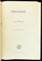 Balogh Károly: Fogászat. Bp., 1958, Medicina. Harmadik kiadás. Számos fekete-fehér és színes fotóval...