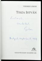 Vermes Gábor: Tisza István. Századvég biográfiák. A szerző által dedikált példány. Bp., 1994, Század...