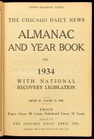 1934 The Chicago Daily News Almanac and Year Book for 1934. With National Recovery Legislation. Edited by Claude O. Pike. Fiftieth Anniversary Edition. The Chicago Daily News Inc., 32+928 p. Fekete-fehér képekkel, korabeli hirdetésekkel, angol nyelven. Kiadói dombornyomott egészvászon-kötés, kissé kopott borítóval.