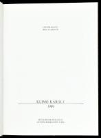 Dieter Ronte-Hegyi Loránd: Klimó Károly. Bp.-New York, 1989., Műcsarnok-Antium. A művész munkáinak r...