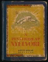 A Pesti Hirlap nyelvőre. Szerk.: Kosztolányi Dezső. Bp., é.n., Légrády Testvérek, 224 p. Átkötött fé...