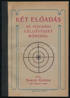 Simon Gábor: Két előadás az ifjúsági céllövészet köréből. Miskolc, 1913., Szelényi és Társa, 52 p. Javított gerincű papírkötésben.