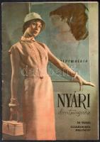 cca 1958 Nyári divatmagazin. Bp., Hírlapkiadó Vállalat, 36 p., gazdag képanyaggal illusztrálva