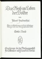 Friedenthal, Albert: Das Weib im Leben der Völker. Erster Band. Berlin, 1910, Verlagsanstalt für Lit...