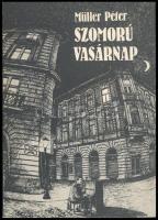 Müller Péter: Szomorú vasárnap. Bp., 1983, Népművelési Propaganda Iroda. Fekete-fehér képekkel illusztrálva. Kiadói papírkötés.