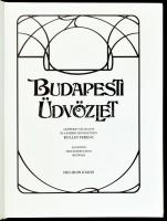 Budapesti üdvözlet. Szerk.: Kollin Ferenc. A régi Budapest korabeli képeslapok és reklámok tükrében....