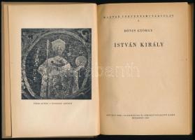 Bónis György: István király. Magyar Történelmi Társulat 6. Bp., 1956., Művelt Nép. Kiadói félvászon-...
