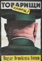1990 Ruszkik haza! A Magyar Demokrata Fórum plakátja, apró foltok, feltekerve, gyűrődésekkel, foltokkal, 67x47 cm