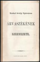 1872 3 db Győri nyomtatvány: Győr Szabad Királyi Város tisztikara, törvényhatósági bizottsága, tanácsa állandó árvaszéke, és szakválaszstmányai. 12p + Győr sz, kir. város törvényhatóságának szervezete, 17p + Szabad királyi Győrváros árvaszékének szervezete. 26p