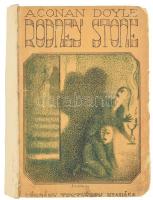 Arthur Conan Doyle: Rodney Stone. Bp., 1922., Légrády. Papírkötésben, a gerince és a hátsó papírborító pótolt, foltos lapokkal.