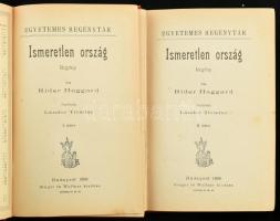 Haggard, Rider: Ismeretlen ország. I-II. köt. Ford.: Lándor Tivadar. Fantasztikus regény. Egyetemes ...