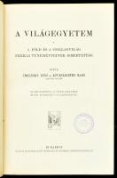 Cholnoky Jenő, Kövesligethy Radó: A világegyetem. A Föld és a csillagvilág fizikai tüneményeinek ism...