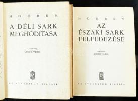 Houben: Az Északi Sark felfedezése. + A Déli Sark meghódítása. Ford.: Juhász Vilmos. Bp., é.n., Athe...