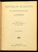 Történelmi helynevek és műkifejezések szótára. Összeállította: Bálint Károly. Szentgotthárd, é.n., Wellisch Béla, 173+4 p. Átkötött félvászon-kötés, kissé kopott borítóval, aláhúzásokkal.