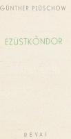 Plüschow, Günther: Ezüstkondor. Harc a levegőért. Ford.: Lányi Viktor. Bp., é.n., Révai-Műegyetemi Sportrepülő Egyesület, 259+1 p. Kiadói egészvászon-kötés, kissé kopott borítóval.