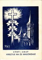 1797-1947 Orosháza, Krisztus ma és mindörökké Az orosházi katolikus jubileumi ünnep emlékére készült eredeti fametszet. Csillag nyomda kiadása (EK)