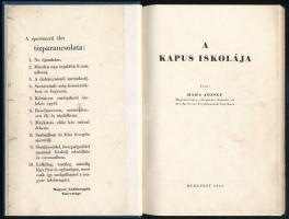 Háda József: A kapus iskolája. Bp., 1943, Háda József,86+10 p. Fekete-fehér képekkel illusztrált. Későbbi átkötött egészvászon-kötés, az elülső, javított papírborítót bekötötték.