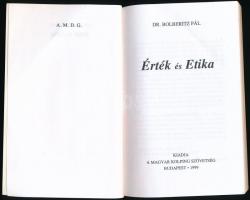 Bolberitz Pál: Érték és Etika. Bp., 1999, Magyar Kolping Szövetség, 223+1 p. Kiadói papírkötés