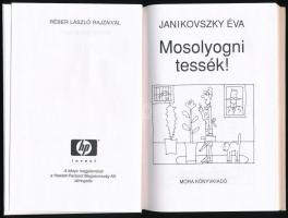 Janikovszky Éva: Mosolyogni tessék! Réber László rajzaival. Bp, 2003, Móra. Kiadói kartonált papírkö...