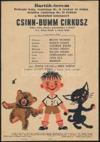 Csinn-Bumm Cirkusz vidám jelmezes gyerekműsor, retro kisplakát/villamosplakát, ofszet, papír, hajtásnyommal, lapszéli apró szakadással. 24,5×17 cm.