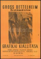 1960 Gross Bettelheim festőművész grafikai kiállítása, Móra Ferenc Múzeum, Szeged, plakát, papír, készült a Múzeumok Rotaüzemében, lapszéli apró szakadással, 40x28 cm