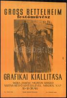 1960 Gross Bettelheim festőművész grafikai kiállítása, Móra Ferenc Múzeum, Szeged, plakát, papír, készült a Múzeumok Rotaüzemében, lapszéli apró sérülésekkel, 40x28 cm