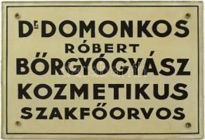 Dr. Domonkos Róbert bőrgyógyász, kozmetikus szakfőorvos feliratú, festett üveg tábla, 32,5x23 cm
