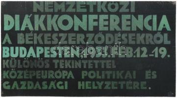Nemzetközi diákkonferencia a békeszerződésekről Budapesten, 1933. feb. 12-19. Tempera, ceruza, papír, jelzés nélkül. Plakát- vagy nyomtatványterv. 18x32,5 cm.