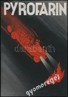 Pyrofarin, plakát- vagy reklámterv, 1935-40 körül. Tempera, papír. Jelzés nélkül, feltehetően Börtsök László (?-?) grafikus műve. 30x20,5 cm.
