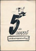 Macskássy János (1910-1993): 5-ös LOTTÓ plakátterv, tus, papír, jelzés nélkül, 30×21 cm