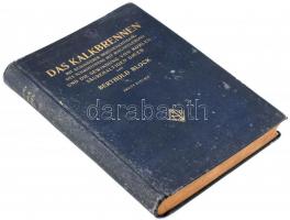 Block, Berthold: Das Kalkbrennen. Mit besonderer Berücksichtigung des Schachtofens mit Mischfeuerung...