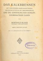 Block, Berthold: Das Kalkbrennen. Mit besonderer Berücksichtigung des Schachtofens mit Mischfeuerung...