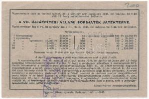 Budapest 1948. "Fél sorsjegy - VII. Újjáépítési Állami sorsjáték" sorsjegye vízjeles papír...