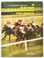 Fehér Dezső-Török Imre: A magyar lóversenyzés története. (1827-1977) Történelmi visszapillantás a re...
