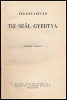 Fekete István: Tíz szál gyertya. Bp.,1948., Új Idők, 184 p. Második kiadás. Kiadói félvászon-kötés, kissé kopott borítóval.