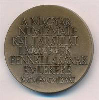 Kiss Nagy András (1930-1997) 1981. "A Magyar Numizmatikai Társulat LXXX éves fennállásának emlé...