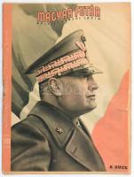 1943 Magyar Futár 1943. szept. 22. III. évf. 39. száma, a címlapon Mussolini arcképével, a borító levált, szakadozott.