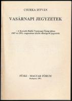 Csurka István: Vasárnapi jegyzetek. A Kossuth Rádió Vasárnapi Újság-jában 1987 és 1991. augusztusa k...