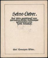 Heine-Lieder. Auf Stein gezeichnet von Hermann Grom-Rottmayer geschrieben von Jutta Schulhof. Wien,é...