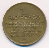 ~1930-1940. 1 Rio Pengő bronz bárca "MELYBŐL A BÁRPULT MINDEN ALKALOMMAL EGY DARABOT A FIZETÉSN...