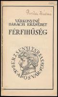 Várkonyiné Haracsi Erzsébet: Férfihűség. Kaposvár, 1937,Berzsenyi Társaság. Kiadói papírkötés. Megje...