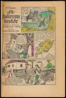 cca 1959 Cs. Horváth Tibor, Korcsmáros Pál: A három testőr (Alexandre Dumas után). Képregény, eredetileg folytatásban megjelent a Füles folyóiratban, utólag egybekötve. Papírkötés, sérült gerinccel és borítóval, első néhány lap utólag kiszínezve.