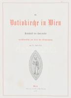 Die Votivkirche in Wien. Denkschrift des Baucomités veröffentlicht zur Feier der Einweihung am 24. A...