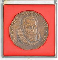 Renner Kálmán (1927-1994) ~1970-1980. "Dr. Lackner Kristóf 1571-1631 / Sopron város Tanácsától ...